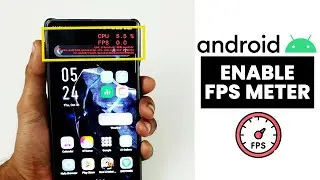 Включить FPS-метр на любом Android | Включить мониторинг FPS