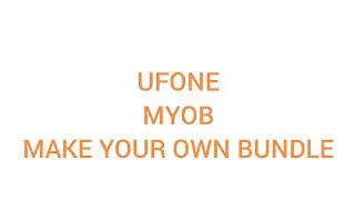 ufone make your own bundle| ufone bundle|ufone package|ufone offer|