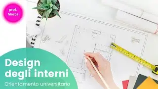 Design degli interni al Politecnico di Milano - orientamento universitario