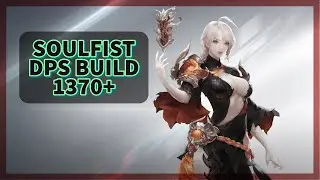 Lost Ark - Soulfist DPS BUILD 1370+