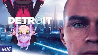 【 Detroit : Become Human 】EP6 || 2nd Playthrough; Life without KARA