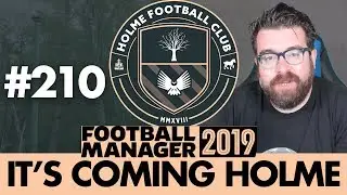 HOLME FC FM19 | Part 210 | TRANSFER SPECIAL | Football Manager 2019