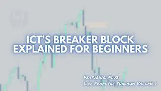 Breaker Blocks Explained for Beginners