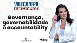 Concurso VALEC/INFRA | Governança e Accountability | Aulas de Teoria para Concurseiros