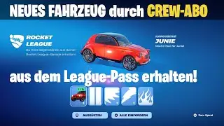 Fortnite | Rocket League | Neues Fahrzeug Junie durch Crew-Abo aus League-Pass erhalten! | Showcase