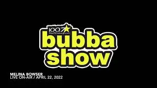 Melina Bowser LIVE on 100.7 Star Bubba Show (4.22.22)