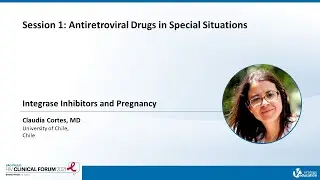 Integrase Inhibitors and Pregnancy | Claudia Cortes, MD