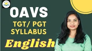 OAVS PGT English  Syllabus l OAVS-2023/PGT English Syllabus Discussion  l Madhuri Mishra