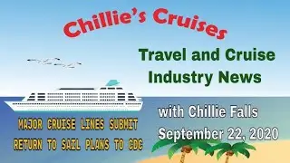 Travel and Cruise Industry News with Chillie Falls Sept 22 2020