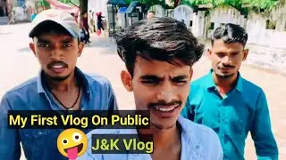 my first vlog part 2 ।। my first vlog in youtube😜।।#J&KVlog