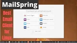 MailSpring - Installing and Configuring the Best Email Client on Ubuntu Linux 20.04 LTS(2020)!