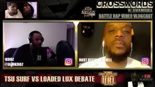 TSU SURF VS LOADED LUX DEBATE