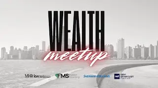 Wealth Meetup Chicago: Real Estate Investing, Passive Income & Building Legacy | Matricia Jackson
