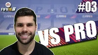 NSE VINI vs CACACE FIFA  - CACACE vs PRO #03 - FIFA 18 ULTIMATE TEAM