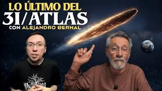 Lo &uacute;ltimo del 3I/ATLAS con Alejandro Bernal