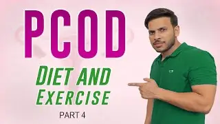 Diet Plan & Exercise for PCOD I Part-4 I Dr. Navdeep Singh I Audio - Punjabi I