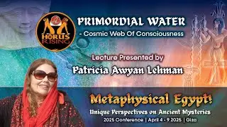 Primordial Water: Cosmic Web of Consciousness ~ Patricia Awyan Lehman