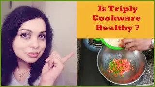 Triply Cookware Benefits / What is Triply Cookware / Best Triply Kadai / Healthy Safe Cooking