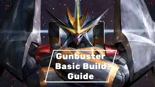 GUNBUSTER BUILD GUIDE | IRON SAGA