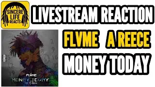 FLVME x A REECE - MONEY TODAY (LIVESTREAM REACTION) 