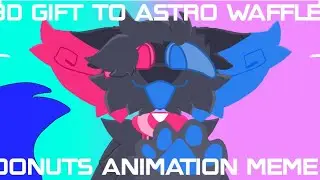 donuts animation meme ll bd gift to @CamWaffle ll flip a clip ll amv