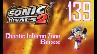 Sonic Rivals 2 - Act 139: Chaotic Inferno Zone (Boss) [Rouge]