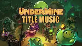 UnderMine 2 OST - Title Music