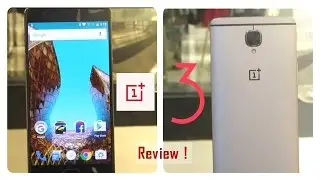 OnePlus 3 | Review, Camera, Gaming, Benchmarks, Pros & Cons