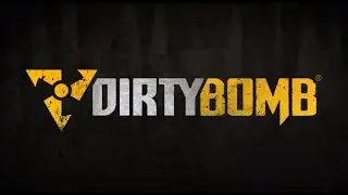 Dirty Bomb  - Just playing casual