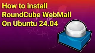 Как установить веб-почту RoundCube в Ubuntu 24.04
