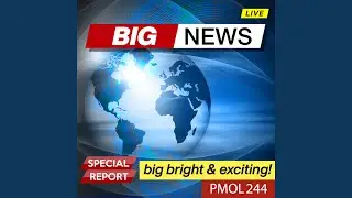 Big Bright And Exciting