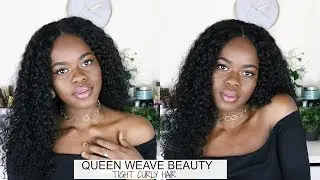 *AFFORDABLE* QUEEN WEAVE BEAUTY TIGHT CURLY HAIR; FROM START TO FINISH