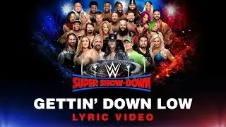 CFO$ - Gettin' Down Low (WWE Super Show-Down) (Full Song) (Lyric Video)