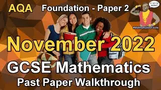 AQA GCSE Maths November 2022 Paper 2 Foundation Tier Past Paper Walkthrough
