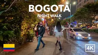 4K Bogotá, Colombia - Night Walk in Zona T (Zona Rosa) [4K HDR]