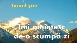 Îmi amintesc  de o scumpă zi