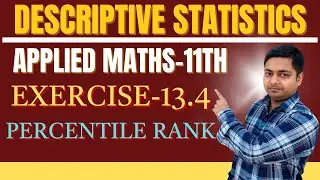 Descriptive Statistics, Ex-13.4 Percentile Rank, Applied Math, Class-11th #maths 