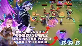 MAGIC CHESS - AUSTUS SKILL 3 COMBO SIMPLE LING ASTRO POWER, ODETTE CADIA