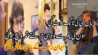 Rajab ki ma ki tang tot gi akhir kesy