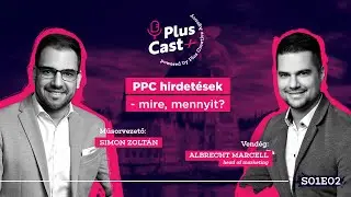 PlusCast - PPC hirdet&eacute;sek - mire, mennyit?