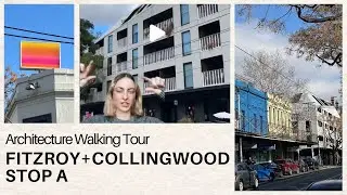 Melbourne architecture tour - Fitzroy / Collingwood Stop A