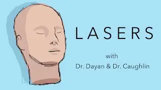 LASERS: 1-MINUTE EXPLAINED (with Dr. Caughlin and Dr. Dayan)