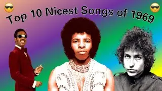 Top 10 Nicest Songs of 1969