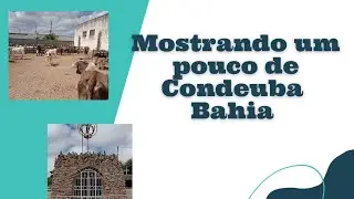 Mostrando um pouco de Condeúba Bahia 🏰 🏯   #condeuba