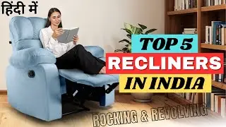 Top 5 Best Recliner Chair on Amazon || Best Recliner Chair for Home || Best Recliner Sofa in India