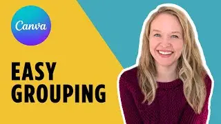 How to Group & Ungroup in Canva (Beginner&rsquo;s Guide)