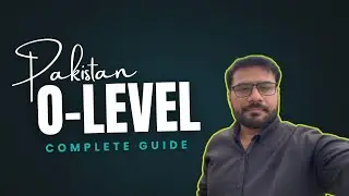 O Level Complete GUIDE for Pakistani Students