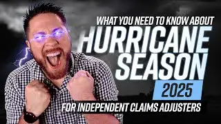 Hurricane Season 2025: Ready to Deploy?  What Every Independent Adjuster NEEDS to KNOW! (Live)