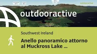 Video Flyover : Anello panoramico attorno al Muckross Lake da Muckross ...