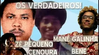 VERDADEIROS Z&Eacute; PEQUENO, MAN&Eacute; GALINHA E BEN&Eacute;. CIDADE DE DEUS